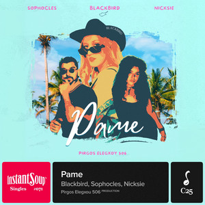 PAME by Blackbird, Pirgos Elegxou 506, Instant Soup, Sophocles, Nicksie