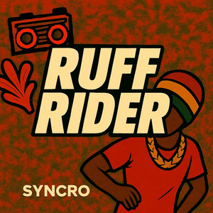 Ruff Rider by Cronsyncro