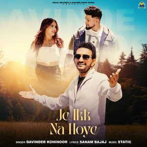 Je Ikk Na Hoye by Davinder Kohinoor