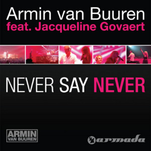 Never Say Never - Colyn Remix by Armin van Buuren, Jacqueline Govaert