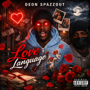 Love language - Single by Deon Spazzout | Spotify