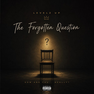 The Forgotten Question by Levelz UP
