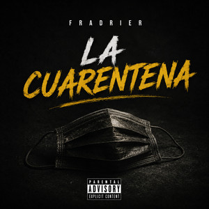 La Cuarentena by FRADRIER