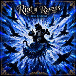 Riot of Ravens (Blue Edition) by ゆ@きお