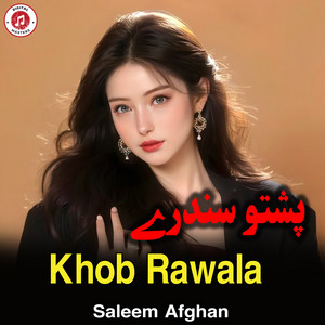 Saleem Afghan - Khob Rawala