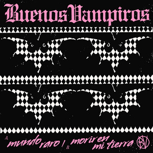 Morir en Mi Tierra by Buenos Vampiros