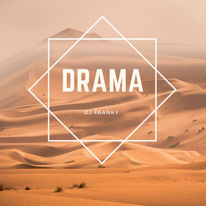 DRAMA - Melodic Mix by DJ Franky