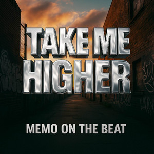 Take Me Higher by Memo On The Beat