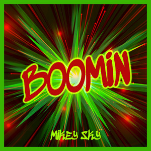Mikey Sky - Boomin (Extended Mix)
