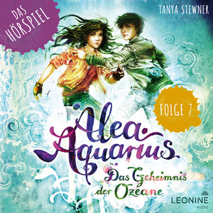 Kapitel 01: Das Geheimnis der isländischen Quellen (Folge 07) by Alea Aquarius, Tanya Stewner