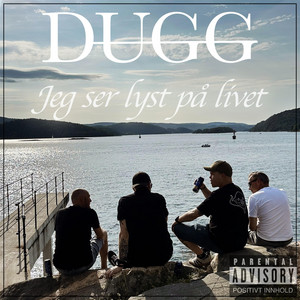 Jeg ser lyst på livet by Dugg