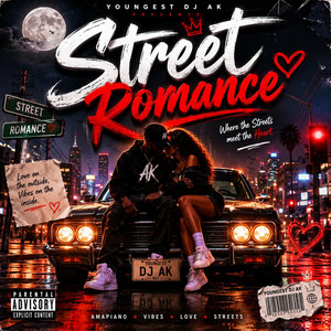 Street romance by Youngest Dj Ak