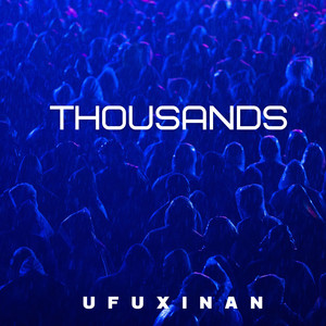 Thousands by ufuxinan