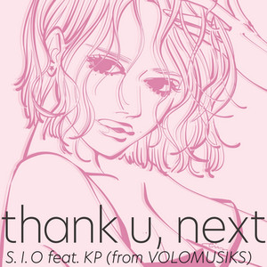 S. I. O - Thank U, Next (feat. KP (from VOLOMUSIKS)) [Cover]