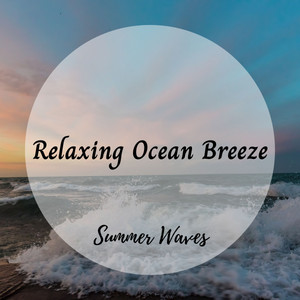 Summer Waves: Relaxing Ocean Breeze album