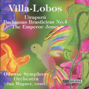 Orchestral Music of Villa-Lobos - Album by Heitor Villa-Lobos