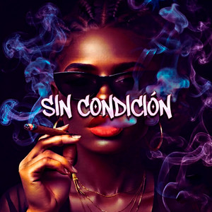Sin Condición by Kralbert EDB