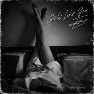 Girls Like You by Nightprice