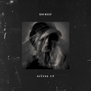 Roudeep - Giving Up