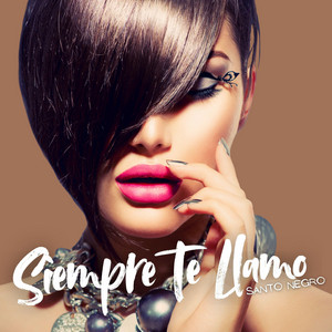 Siempre Te Llamo by Santo Negro