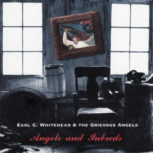 Earl C. Whitehead and the Grievous Angels