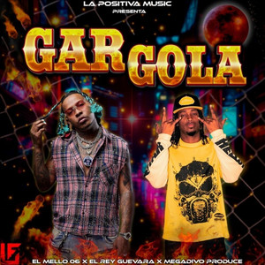 Gargola by El Mello 06, El Rey Guevara, Megadivo Produce, La Positiva Music