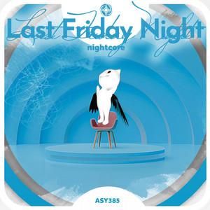 Neko & Tazzy - Last Friday Night - Nightcore