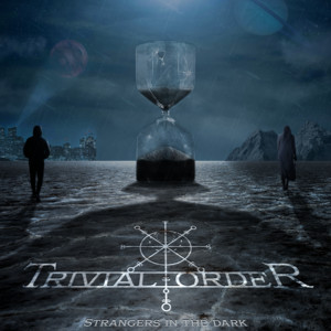 Strangers in the Dark by Trivial Order