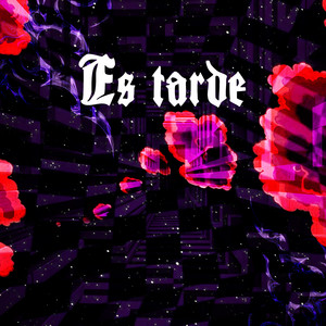 ES TARDE by Gorge D Blp