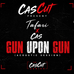 Gun Upon Gun - Acoustic Version by Tafari, Cas