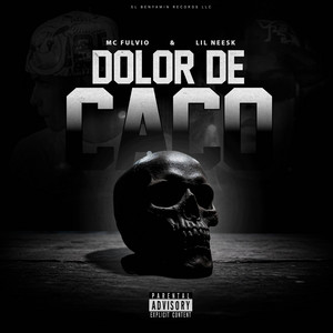 mc fulvio, El Benyamin R��cords LLC, Pin Music & Lil Neesk - Dolor De Caco
