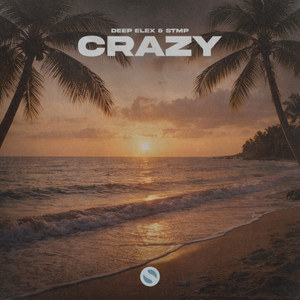 Crazy by Deep ELEX, stmp