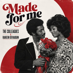 Made For Me - Instrumental by The Colleagues, Raheem DeVaughn