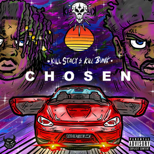 Chosen by Kill Stacy, KillBunk