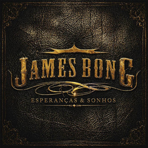 ESPERANÇAS & SONHOS by James Bong