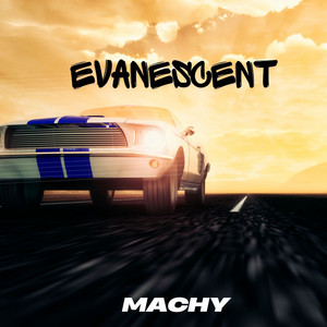Evanescent by Machy