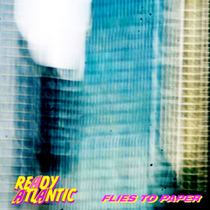 FLIES TO PAPER by READY ATLANTIC