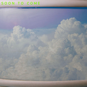 Soon to Come by Kyle Adrol