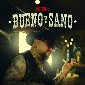 Bueno y Sano by MC Zone