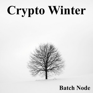 Crypto Winter by Batch Node