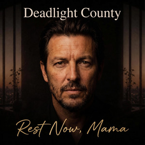 Rest Now, Mama by Deadlight County