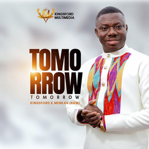 Kingsford K. Menkah - Tomorrow