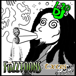 The Fuzztoons - Txus by 1d20 Djs