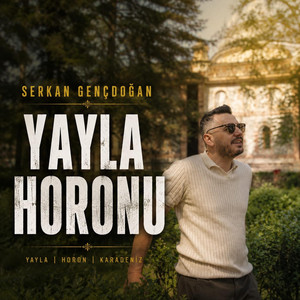 Yayla Horonu by Serkan Gençdoğan