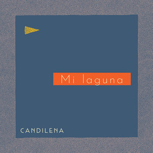 Mi laguna by Candilena, Quique Peña