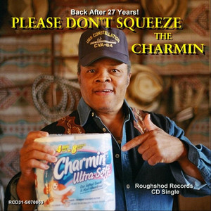 Please Don't Squeeze the Charmin - Single