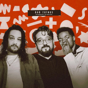 Bad Things by Austin Arrington, Flip Morrison, The Rush Hour