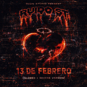 13 DE FEBRERO - SLOWED + REVERB VERSION by Ruido ST