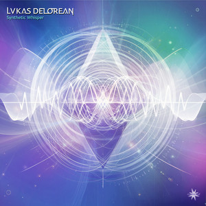 Synthetic Whisper by Lukas DeLorean, Cosmicleaf