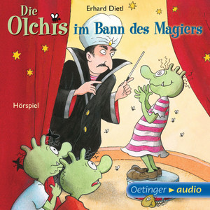 Die Olchis im Bann des Magiers (Hörspiel)